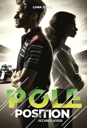 La Saga Pole position - Tome 3 - Riccardo Adessi : une romance Boss/employée dans l'univers de la F1 (French Edition)