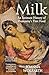 Milk: An Intimate History of Breastfeeding