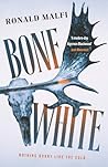 Bone White: A gri...