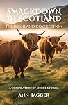 Smackdown In Scotland : The Highland Cow Edition