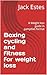 Boxing cycling and fitness ...