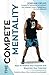 The Compete Mentality by Jordan Delks