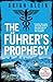 The Führer’s Prophecy by Brian Klein