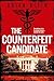 The Counterfeit Candidate (The Reich Trilogy)