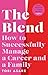 The Blend: How to Successfully Manage a Career and a Family