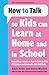 How to Talk so Kids Can Learn at Home and in School