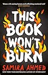 ATOM This Book Wont Burn. by Samira Ahmed
