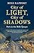 Little, Brown City of Light, City of Shadows Paris in the Bel... by x Mike Rapport