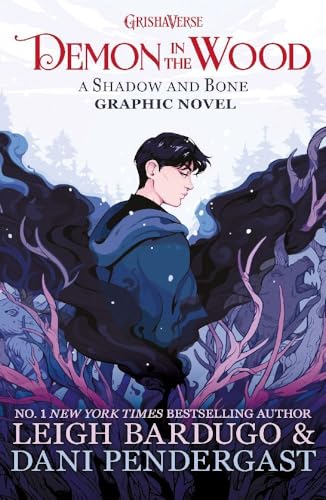 Orion Childrens Books Demon in the Wood A Shadow and Bone Graphic Novel.