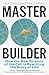 The Master Builder: How the New Science of the Cell is Rewriting the Story of Life