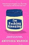 I'm F*cking Amazing