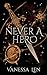 Never a Hero: The sequel to captivating YA fantasy novel, Only a Monster