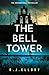 The Bell Tower: The brand new suspense thriller from an award-winning bestseller