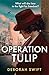 Operation Tulip (WW2 Secret Agent Series)