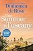 One Summer in Tuscany: Romance blooms under the Italian sun