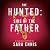 The Hunted: Sins of the Father (Duality, #2)