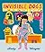 Rocket Bird Books Invisible Dogs. by Ruby Wright