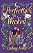 Perfectly Wicked