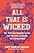 All That is Wicked