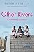 Other Rivers: A Chinese Education