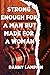 Strong Enough for a Man but Made for a Woman by Danny Lampkin Strong Enough for a Man but Made for a Woman by Danny Lampkin