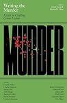 Dead Ink Books Writing the Murder Essays in Crafting Crime Fi... by Dan Coxon