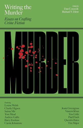 Writing the Murder Essays in Crafting Crime Fiction (Paperback)