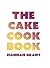 The Cake Cookbook