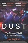 Dust: The Modern ...