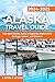 Alaska Travel Guide 2024-20...