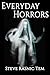 Everyday Horrors by Steve Rasnic Tem Everyday Horrors by Steve Rasnic Tem