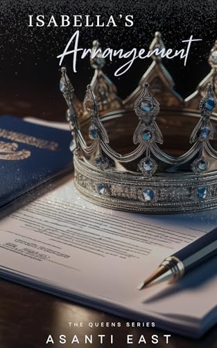 Isabella's Arrangement (The Queens Book 1)