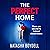 The Perfect Home
