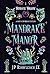 Mandrake Manor (Henbane Hol...