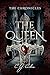 The Queen (The Chronicles B...