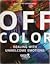 Off Color by Philip De Courcy