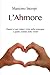 L'ahmore: Storia d'amore, r...