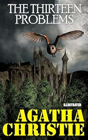 The Thirteen Problems. Illustrated