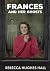 Frances and her Ghosts: [A ...