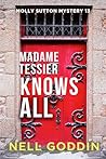 Madame Tessier Knows All (Molly Sutton Mysteries Book 13)