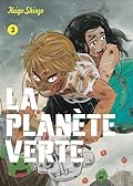LA PLANÈTE VERTE VOL.3