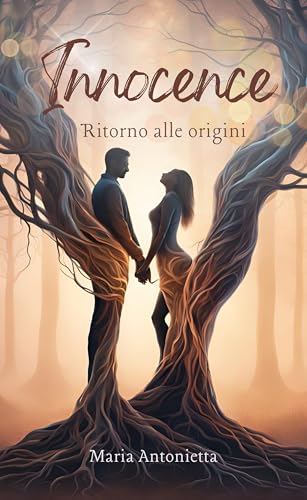 Innocence: Ritorno alle origini (Italian Edition)