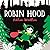 Robin Hood: A forest folktale for little rebels (Rebel Fairytales)