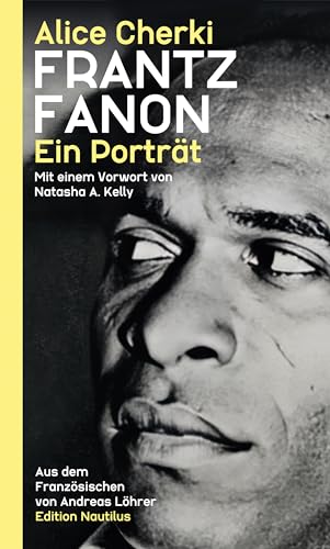 Frantz Fanon: Ein Porträt (German Edition)