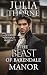 The Beast of Barendale Manor by Julia Thorne