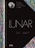 Lunar: A History of the Moon in Myths, Maps + Matter