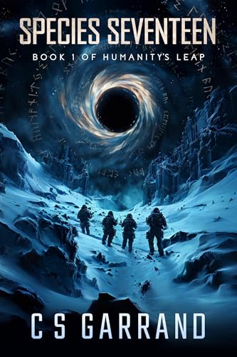 Species Seventeen: Book 1 of Humanity's Leap (Kindle Edition)