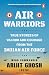 Air Warriors: True Stories ...