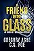 A Friend in the Glass (An A...