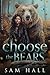 Choose The Bears (Ursa Shifters #6)